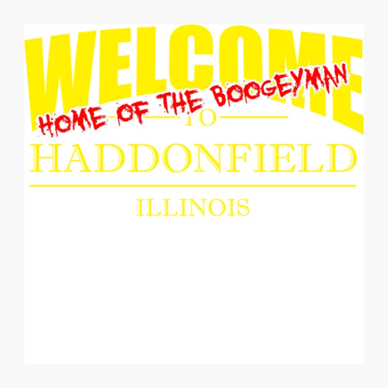 Welcome to Haddonfield Home of the Boogeyman Pin