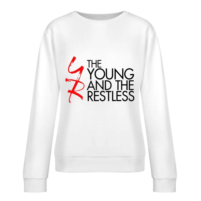 The Young and the Restless TV Show Logo Design Female Pullover Sweatshirt