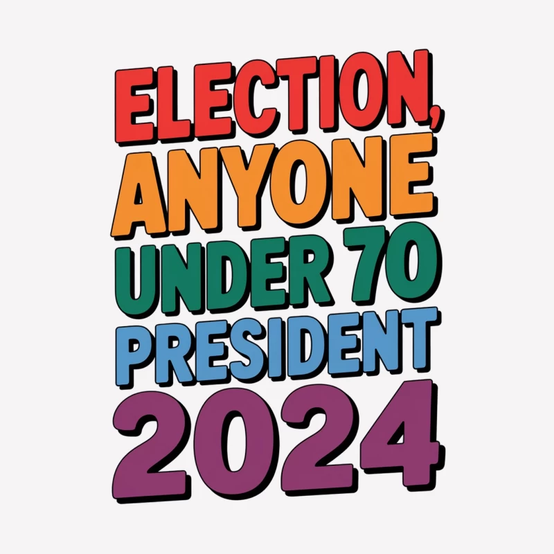 Election 2024: Call for Young Presidential Candidates Under 70 Female T-Shirt