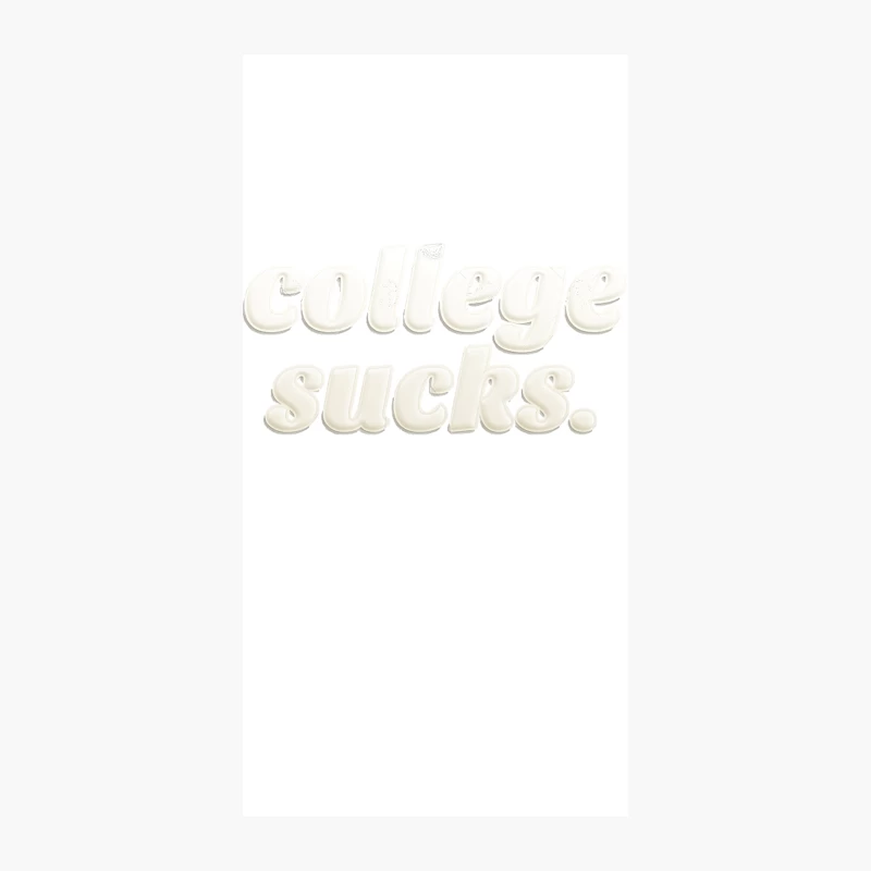 College Sucks. iPhone Case