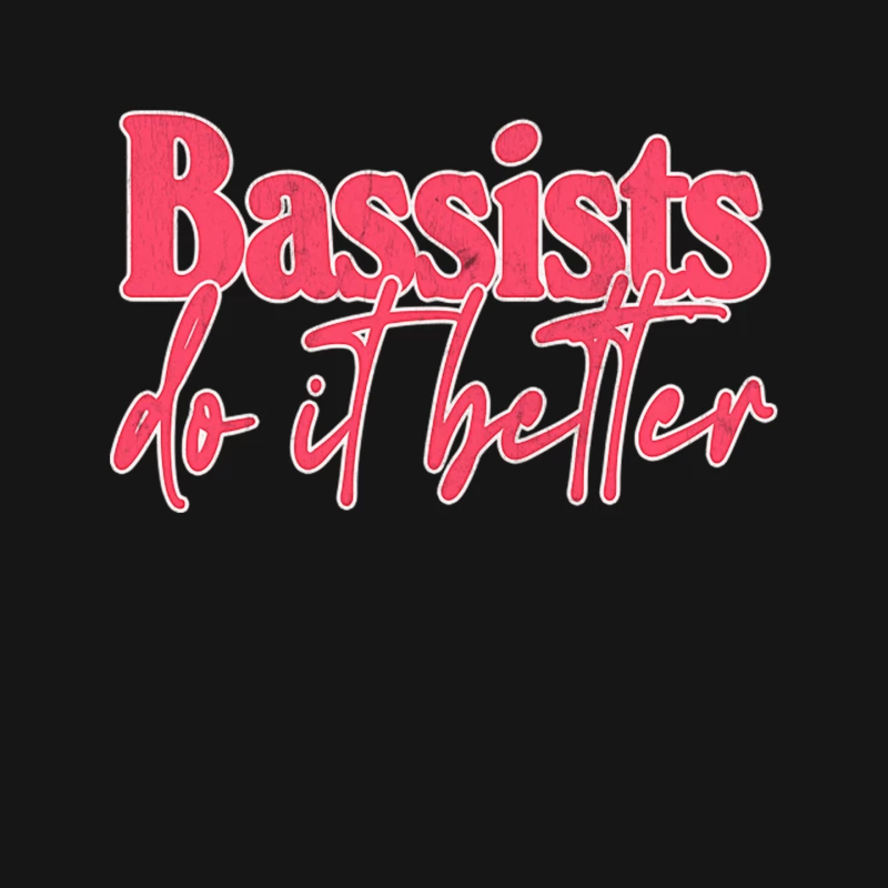 Bassists Do It Better - Bass Player Gift Idea Mouse Pad