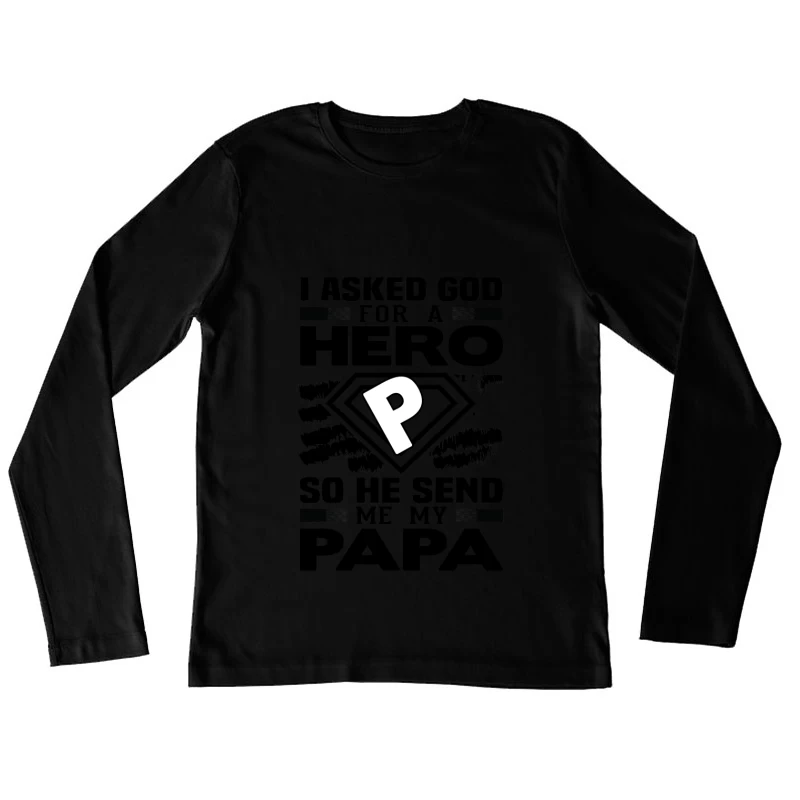 Message inspirant pour Papa Femme Manches Longues T-Shirt