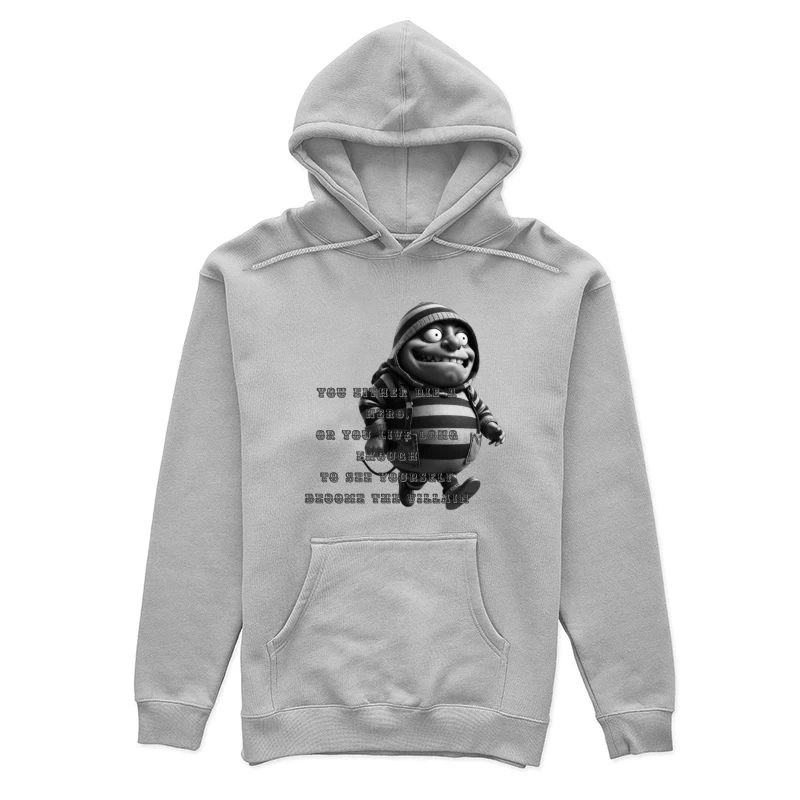 Dark Humorous Villain Quote with Animated Character in Black and White Female Pullover Hoodie