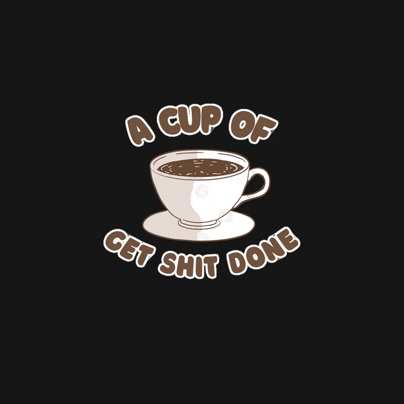 A Cup Of Get Shit Done - Coffee Lover Gift Desk Mat