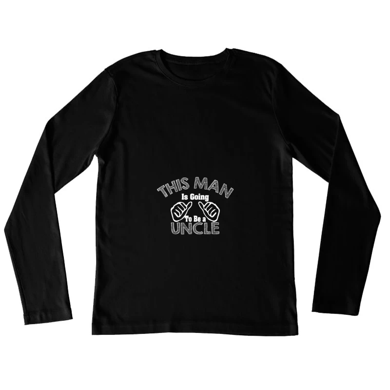 Futur oncle humoristique Femme Manches Longues T-Shirt