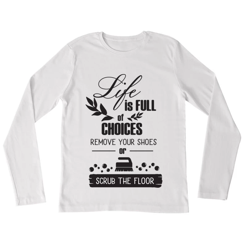 Humour de Choix et de Propreté Femme Manches Longues T-Shirt