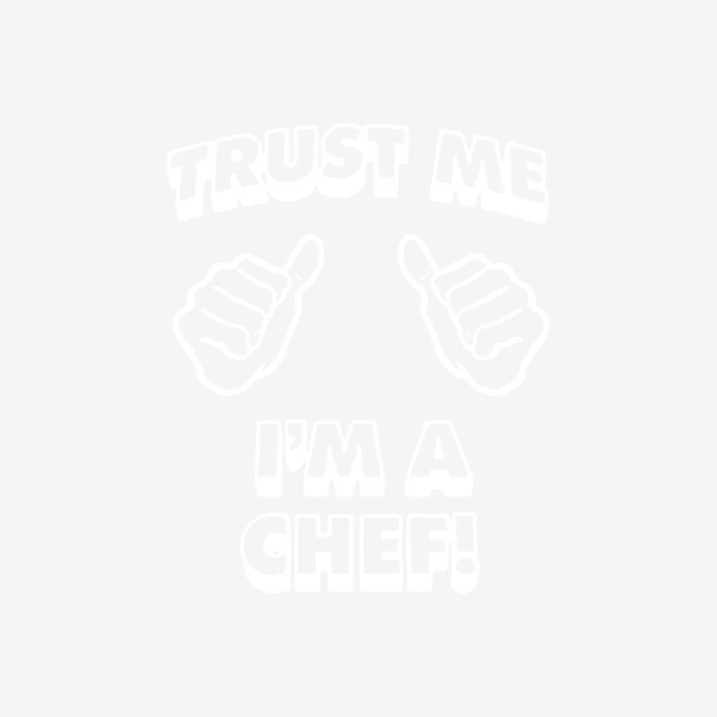 Trust Me Chef