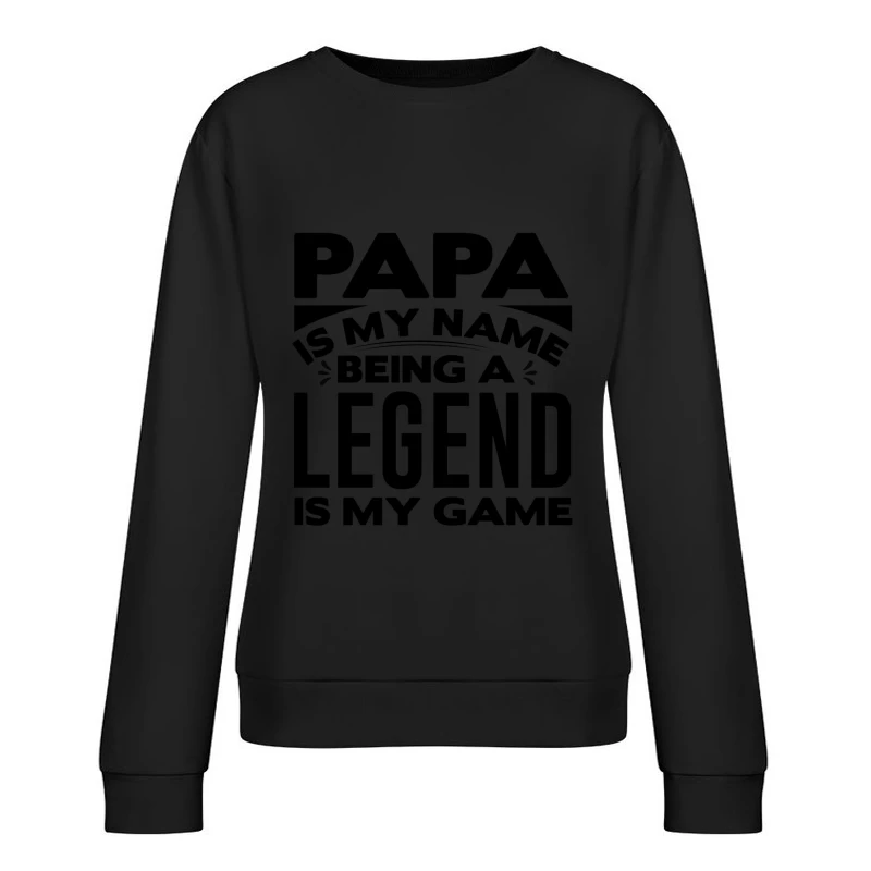 Papa Légende Femme Sweat-shirt à enfiler