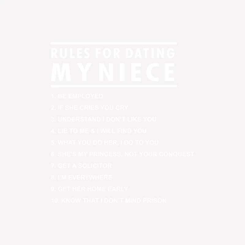 Rules For Dating My Niece Female T-Shirt