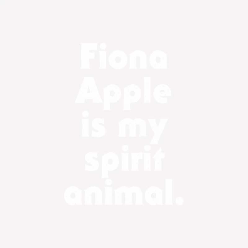 Fiona Apple is my spirit animal. Female T-Shirt