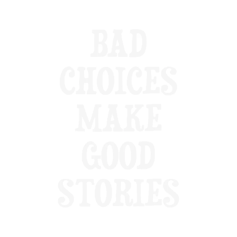 Minimalist Typography: Bad Choices Make Good Stories Tapestry