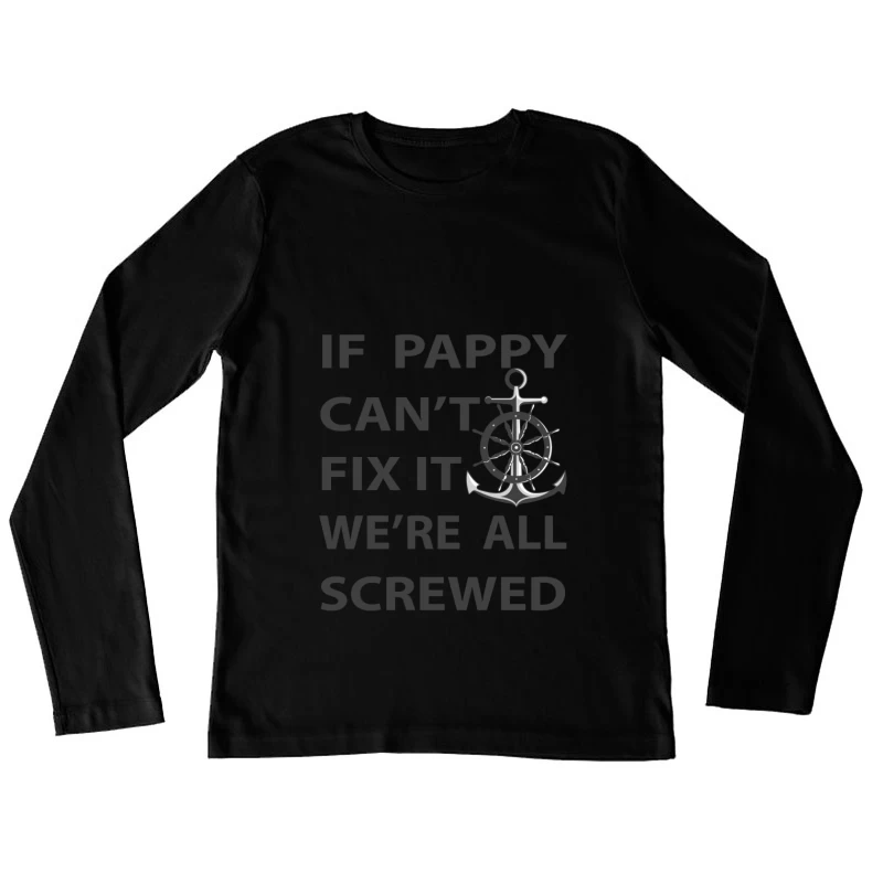 Phrase humoristique pour Papy Femme Manches Longues T-Shirt