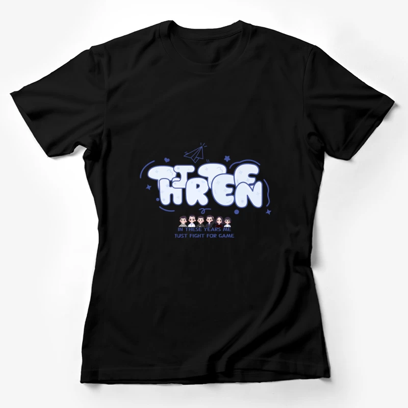 Drei Jahre Kampf für Spiele Damen T-Shirt