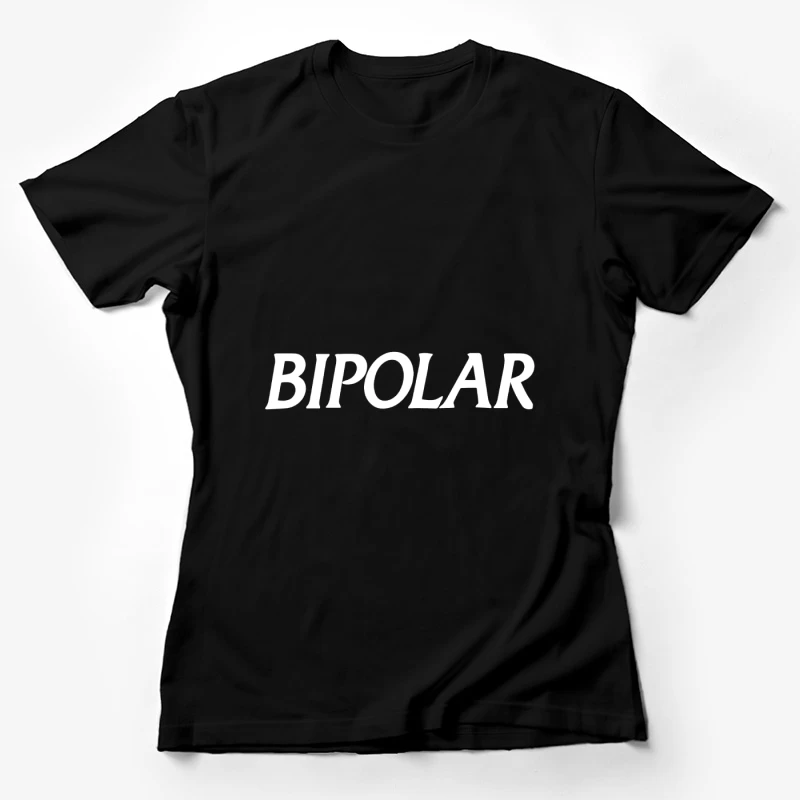 Bipolar Schriftzug Design Damen T-Shirt
