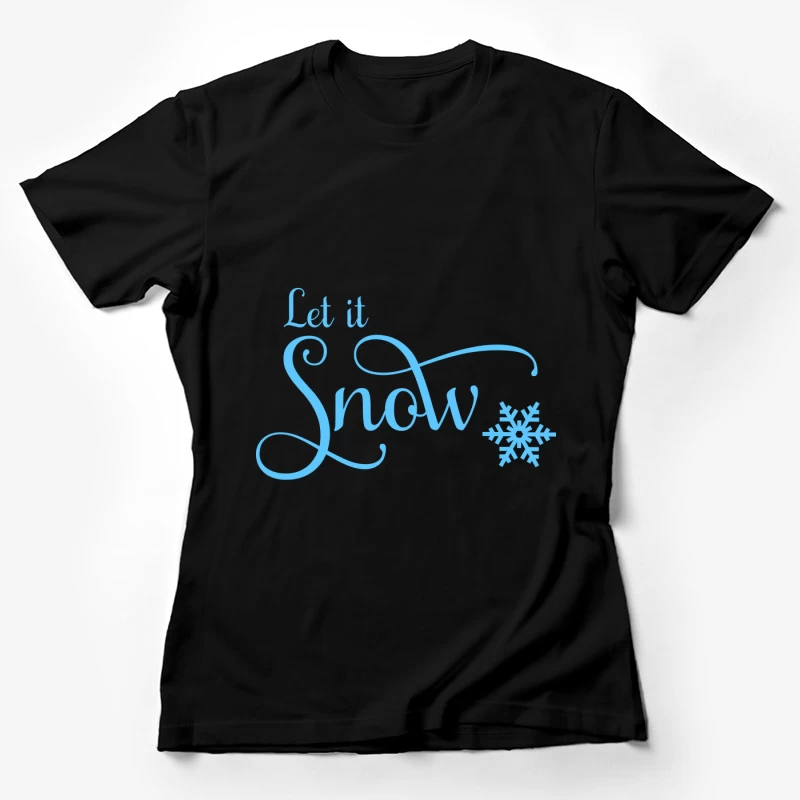 Design hivernal avec flocon et texte Femme T-Shirt