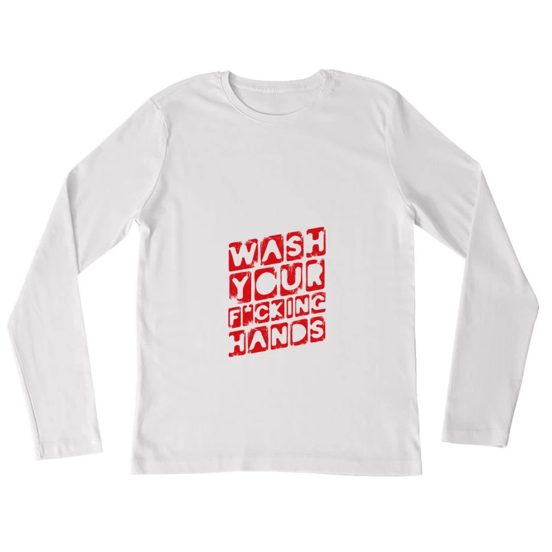 Affiche humoristique sur l'hygiène des mains Femme Manches Longues T-Shirt