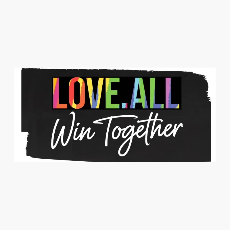 Colorful Unity Message: Love All and Win Together Coffee Mug