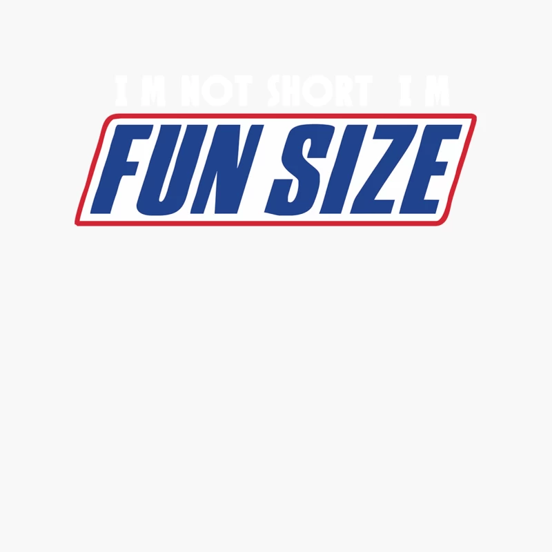 I_m Not Short I_m Fun Sized Snickers Marathan Funny Cotton Tote Bag