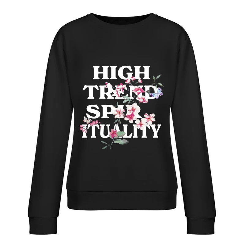 Blumen und Schmetterlinge mit Schriftzug Damen Pullover Sweatshirt
