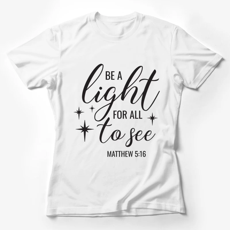 Citation inspirante de Matthew 5:16 Femme T-Shirt