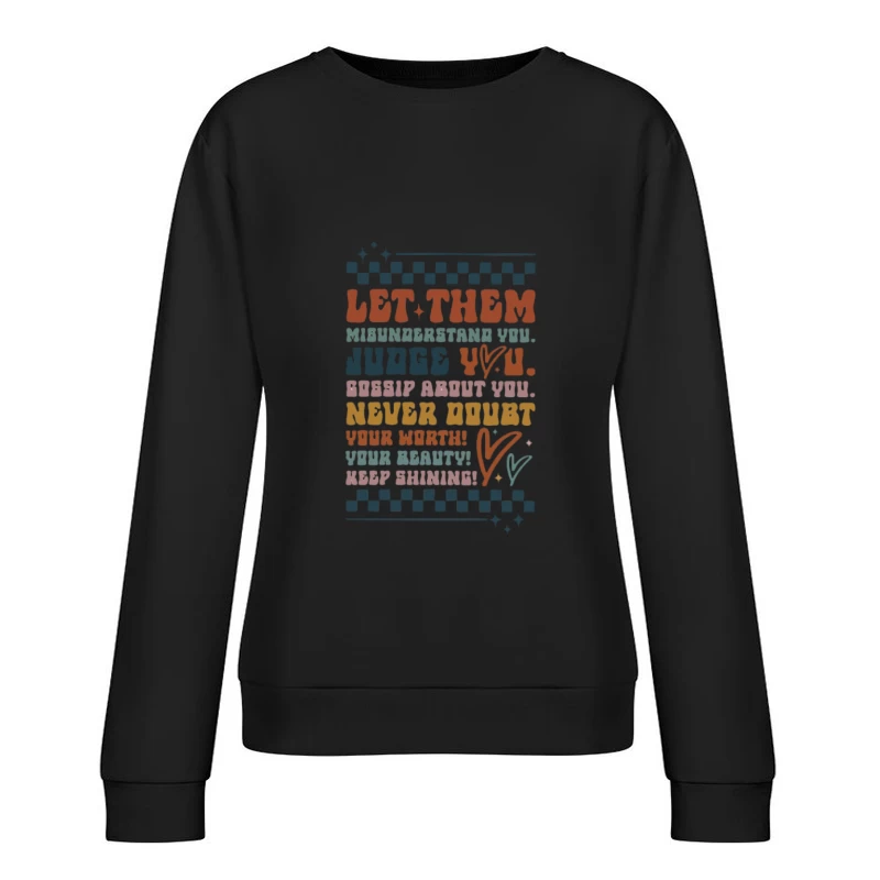 Message inspirant sur la valeur personnelle Femme Sweat-shirt à enfiler