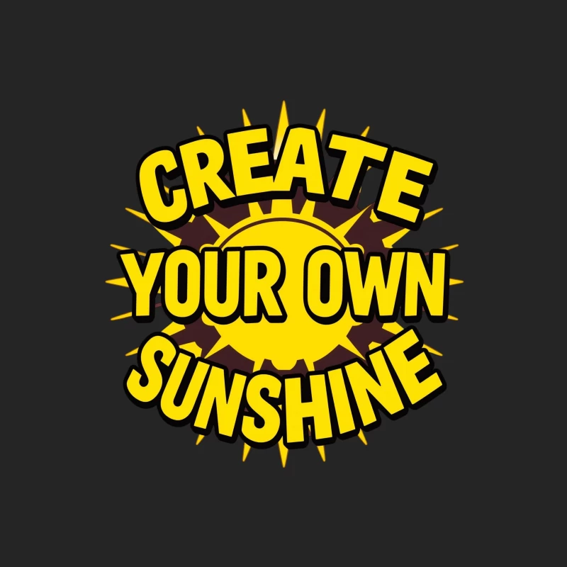 Create Your Own Sunshine Inspirational Quote Male Pullover Sweatshirt