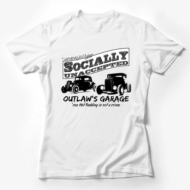 Socially Unaccepted Hot Rod Garage Vintage Design Female T-Shirt