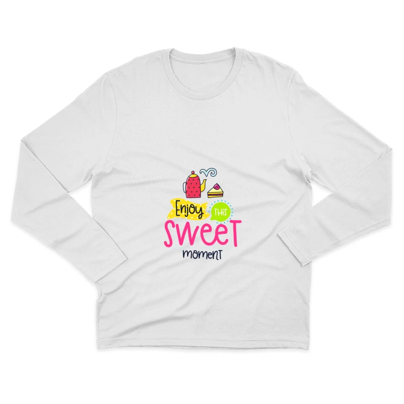 Profitez de ce moment sucré Homme Manches Longues T-Shirt