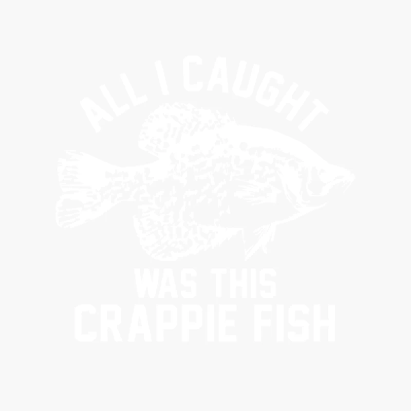All I Caught Was this Crappie Fish Cotton Tote Bag
