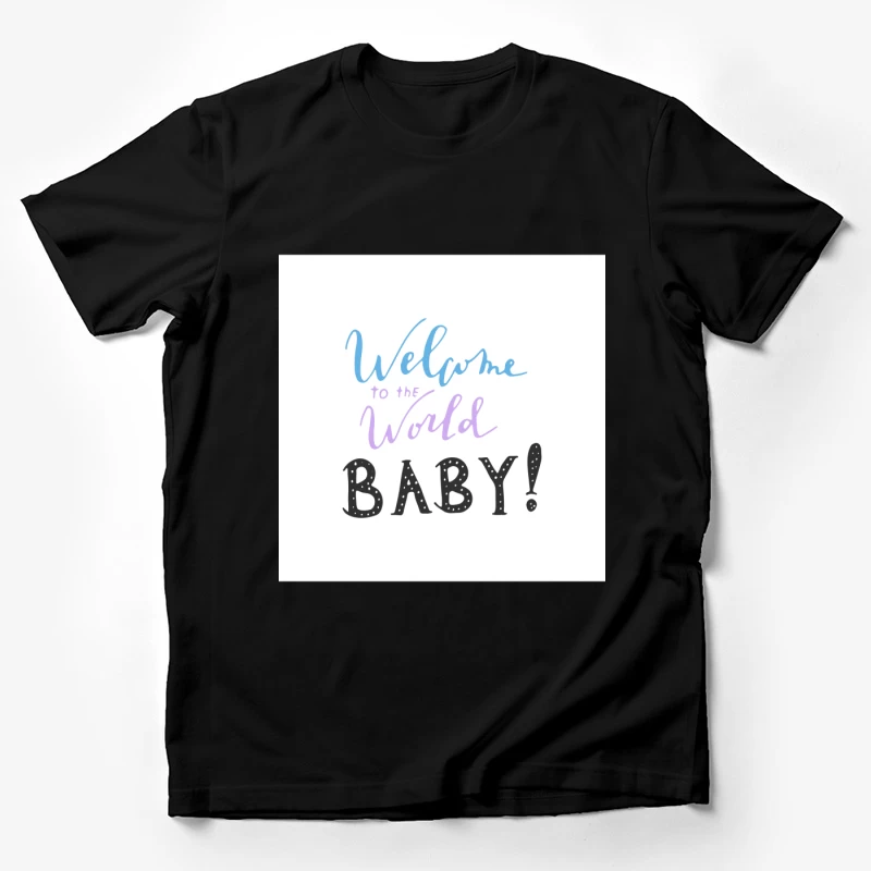 Bienvenue au monde, bébé! Homme T-Shirt