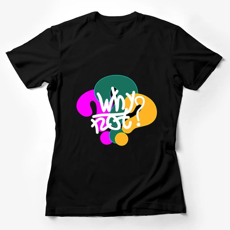 Bunte Fragezeichen mit Botschaft Damen T-Shirt