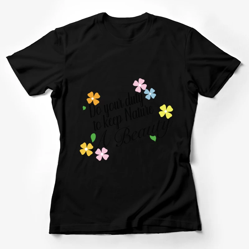 Préserver la Beauté de la Nature avec des Fleurs Colorées Femme T-Shirt