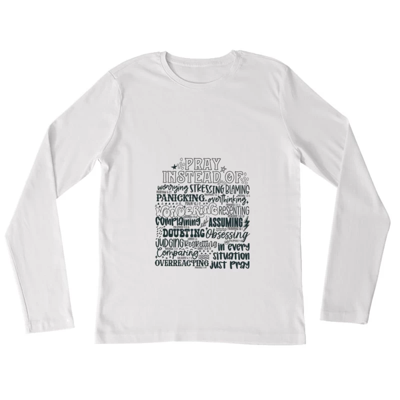 Prier au lieu de s'inquiéter Femme Manches Longues T-Shirt