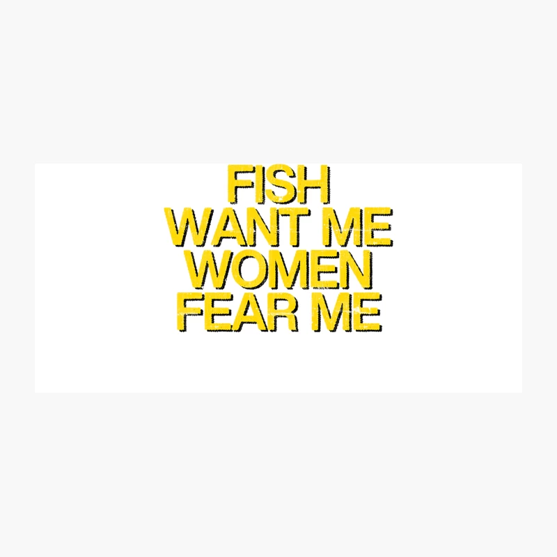 Fish Want Me - Women Fear Me Coffee Mug