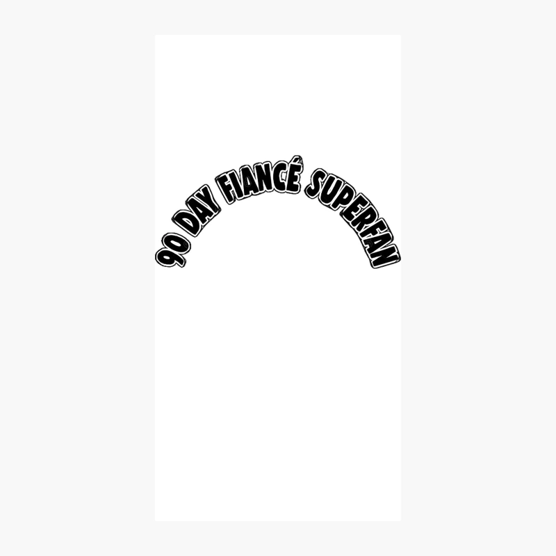 90 Day Fiancé Superfan iPhone Case
