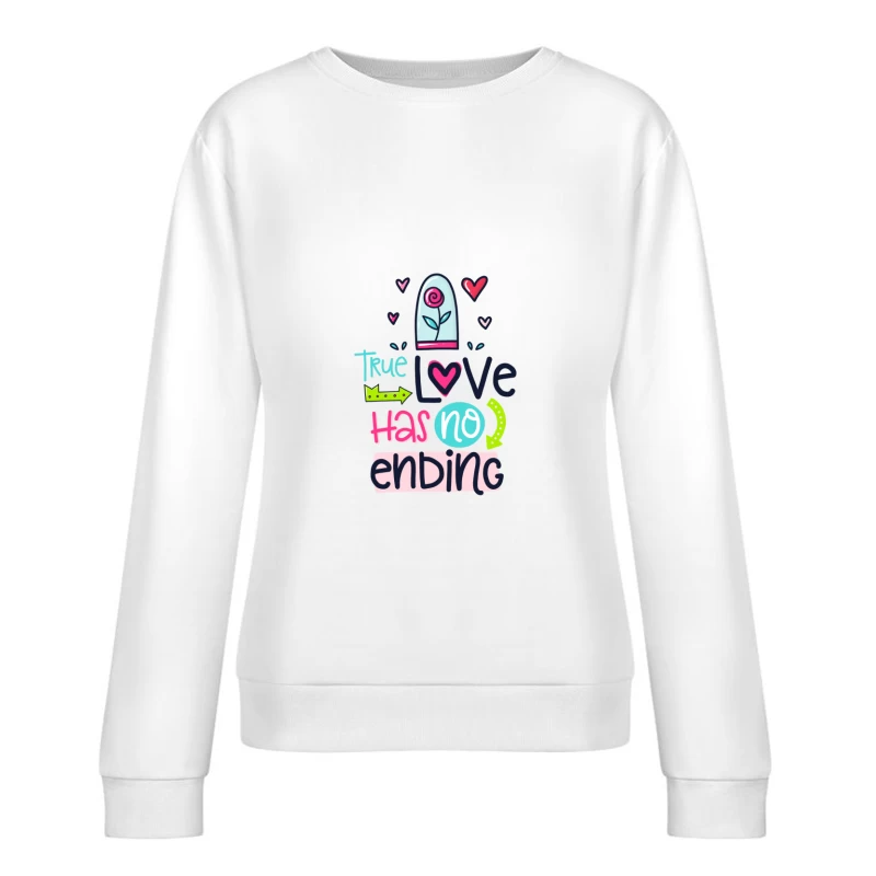 L'amour Vrai N'a Pas de Fin Femme Sweat-shirt à enfiler