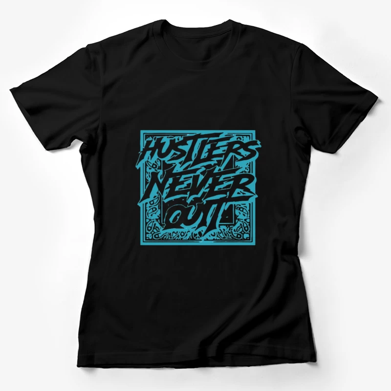 Citation Motivante : Les Battants Ne Renoncent Jamais Femme T-Shirt