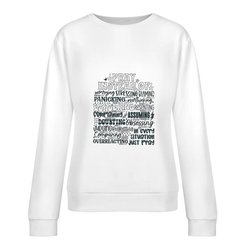 Prier au lieu de s'inquiéter Femme Sweat-shirt à enfiler
