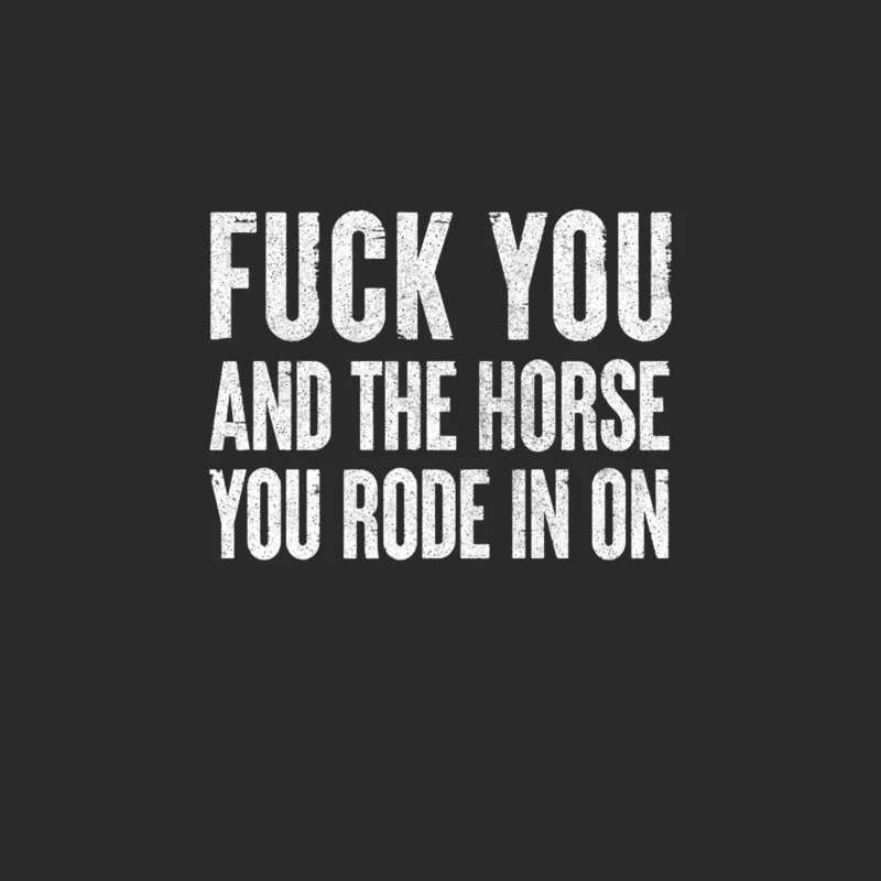 Fck You And The Horse You Rode In On Baseball Cap