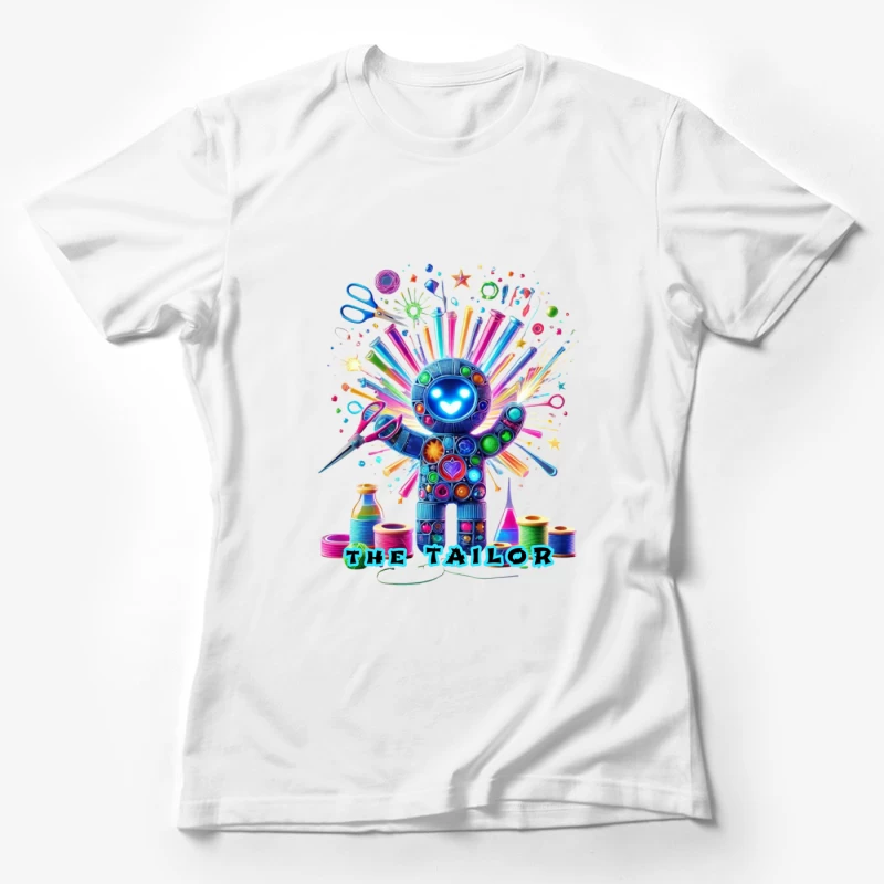 The Magical Sewing Robot: A Colorful Crafting Fantasy Female T-Shirt