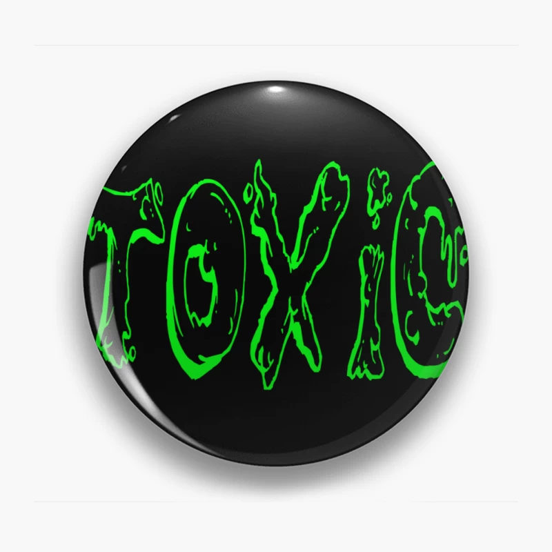 Glowing Toxic Text Design Pin