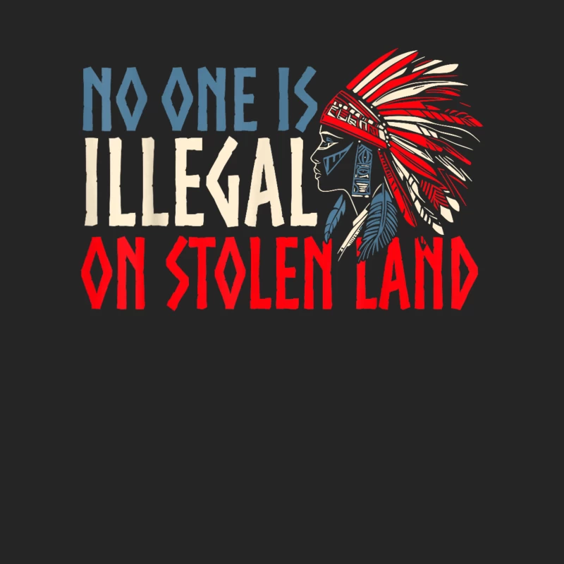 No one is illegal on stolen land Shirt Male Pullover Sweatshirt