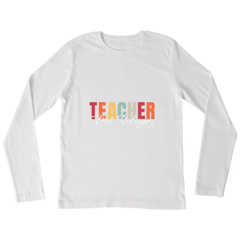 Lehrer-Slogan-Design Damen Langarm T-Shirt
