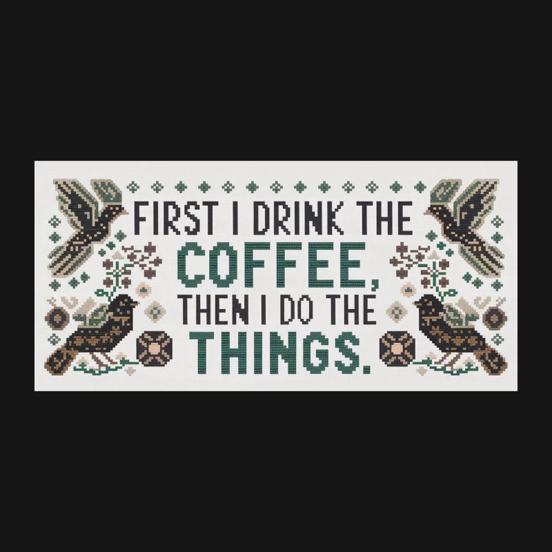 Humorous Coffee Quote Cross Stitch with Bird Motifs Desk Mat