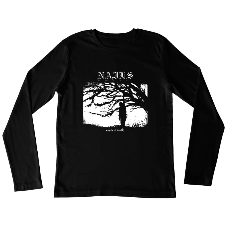 Nails Unsilent Death Female Long Sleeve T-Shirt