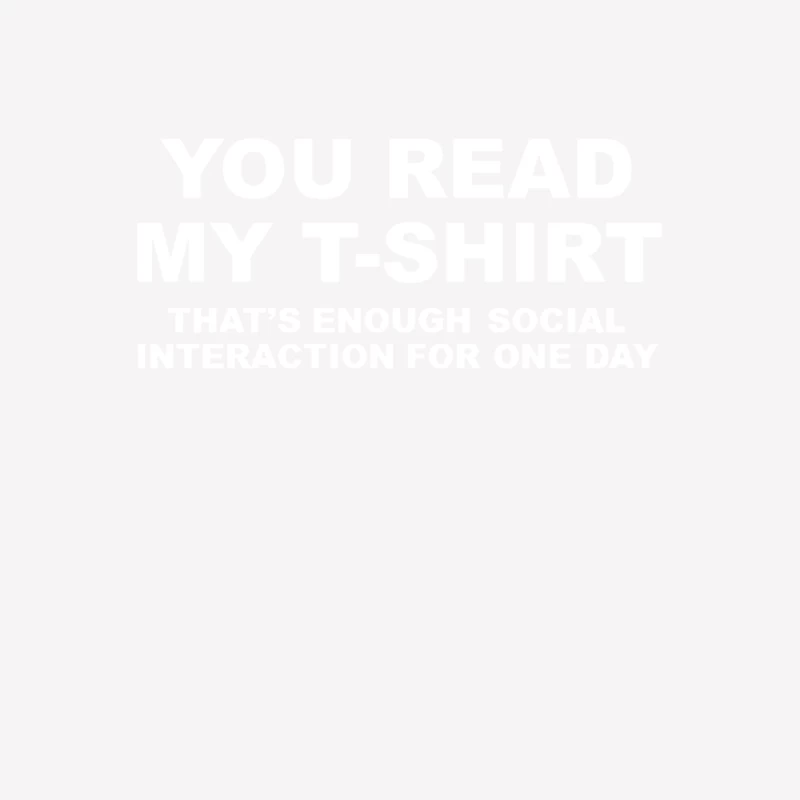You Read My T-Shirt Male T-Shirt