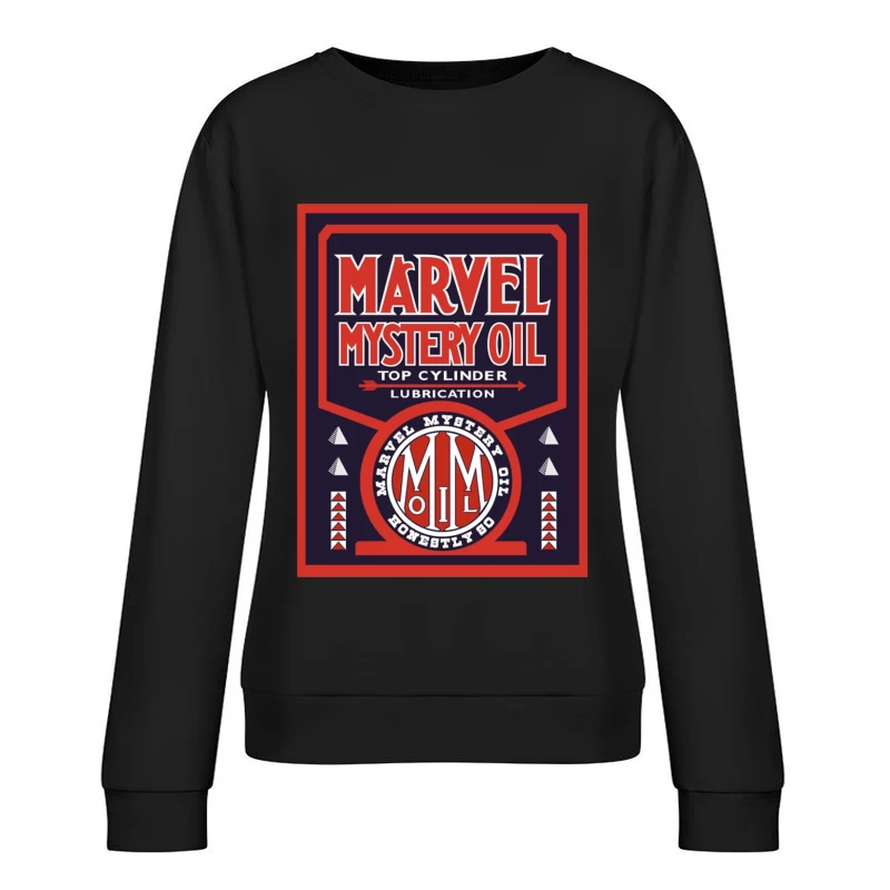 Vintage Marvel Mystery Oil Automotive Lubricant Advertisement Poster Female Pullover Sweatshirt