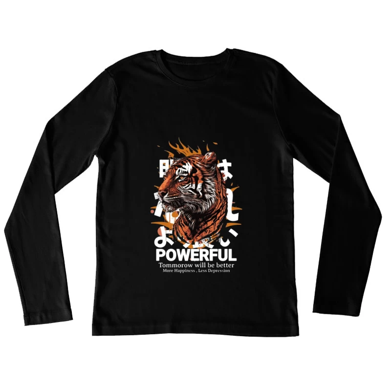 Tigre puissant avec texte motivant Femme Manches Longues T-Shirt