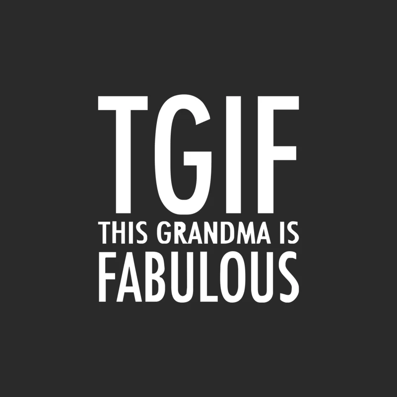 TGIF Grandma Fabulous Funny Baseball Cap
