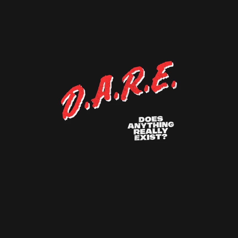 Does Anything Really Exist  DARE Parody Design Desk Mat